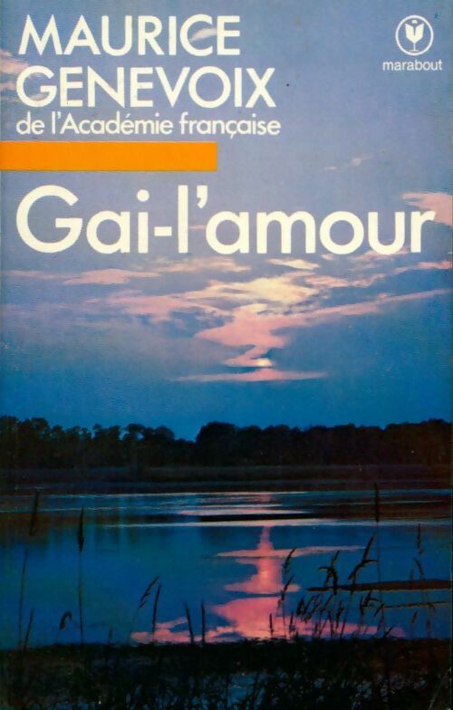 Gai-l'amour - Maurice Genevoix - Livre