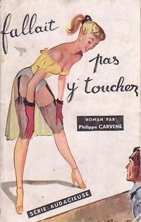 Fallait pas y toucher - Philippe Carvenne - Livre