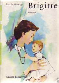 Brigitte maman - Berthe Bernage - Livre