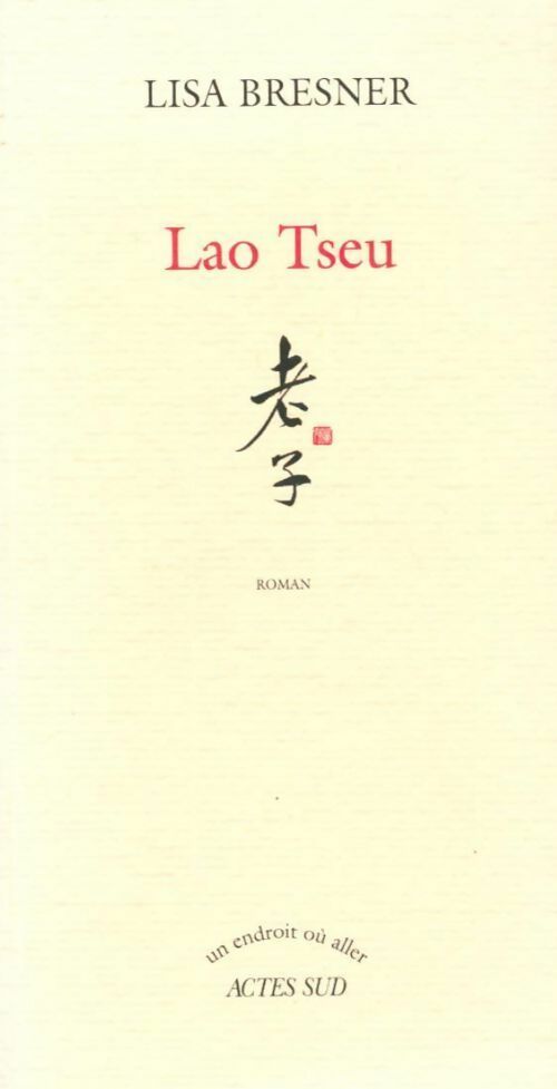 Lao Tseu - Lisa Bresner - Livre