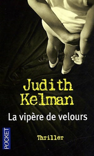 La vipère de velours - Judith Kelman - Livre