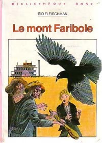 Le mont Faribole - Sid Fleischman - Livre