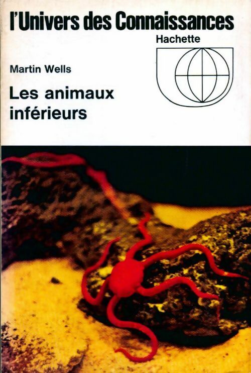 Les animaux inférieurs - Martin Wells - Livre