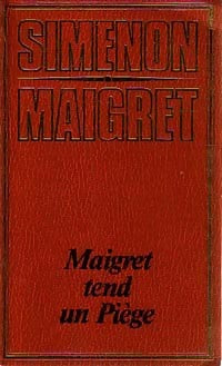 Maigret tend un piège - Georges Simenon - Livre