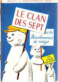 Le Clan des Sept et les bonshommes de neige - Enid Blyton - Livre