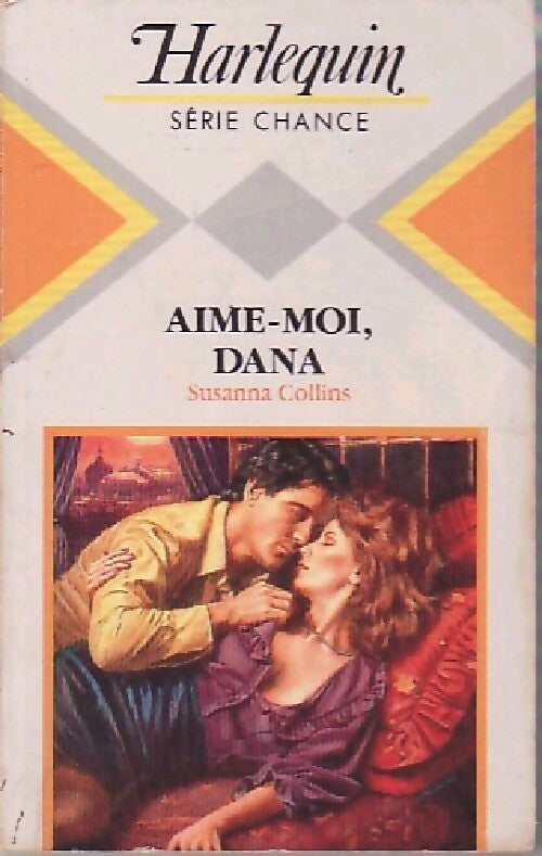 Aime-moi, Dana - Susanna Collins - Livre