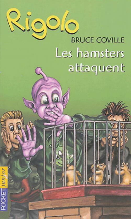 Rigolo : Un extraterrestre dans ma classe Tome X : Les hamsters attaquent - Bruce Coville - Livre