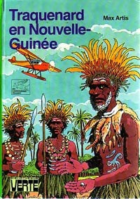 Traquenard en Nouvelle-Guinée - Max Artis - Livre
