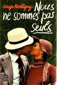 Nous ne sommes pas seuls - Serge Montigny - Livre