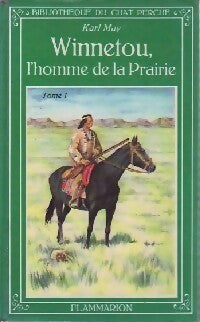 Winnetou, l'homme de la prairie Tome I - Karl May - Livre