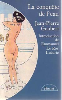La conquête de l'eau - Jean-Pierre Goubert - Livre