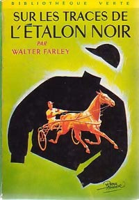Sur les traces de l'étalon noir - Walter Farley - Livre