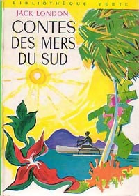 Contes des mers du sud - Jack London - Livre