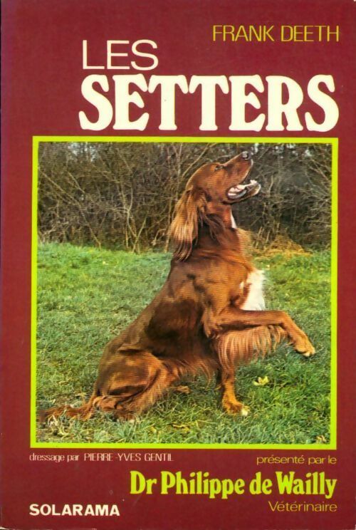 Les setters - Frank Deeth - Livre
