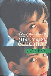 La mauvaise éducation - Pedro Almodovar - Livre