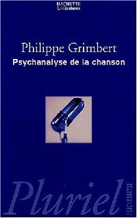 Psychanalyse de la chanson - Philippe Grimbert - Livre