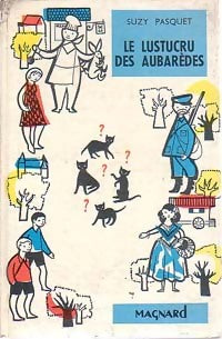 Le lustucru des Aubarèdes - Suzy Pasquet - Livre