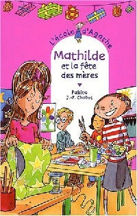 Mathilde et la fête des mères - Pakita - Livre