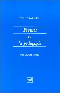 Freinet et la pédagogie - Liliane Maury - Livre