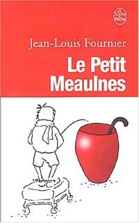Le petit Meaulnes - Jean-Louis Fournier - Livre