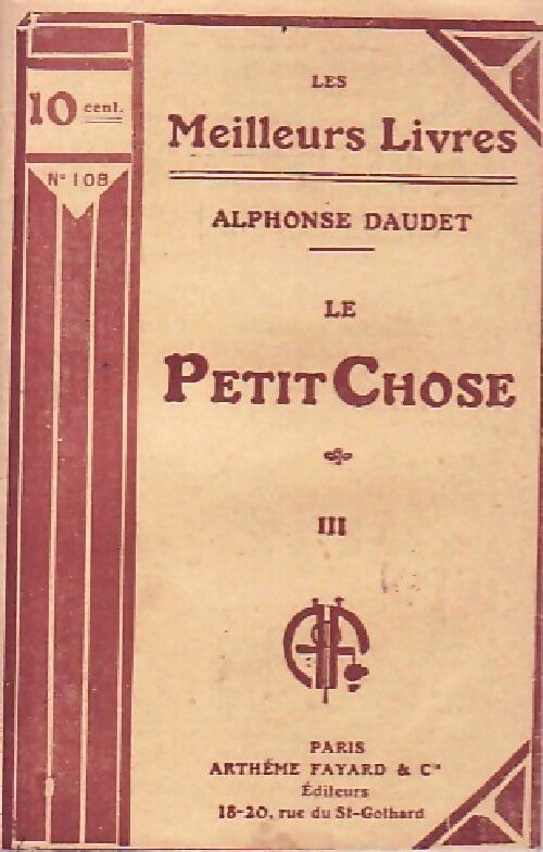 Le petit chose Tome III - Alphonse Daudet - Livre