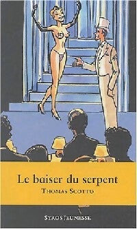 Le baiser du serpent - Thomas Scotto - Livre
