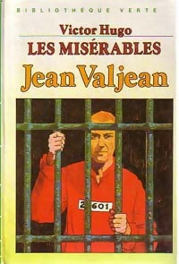 Les misérables Tome I : Jean Valjean - Marguerite Thiébold - Livre