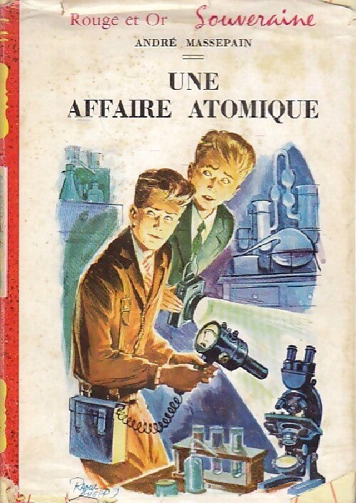 Une affaire atomique - André Massepain - Livre