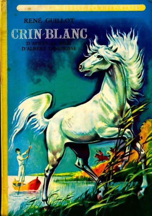 Crin-Blanc - René Guillot - Livre