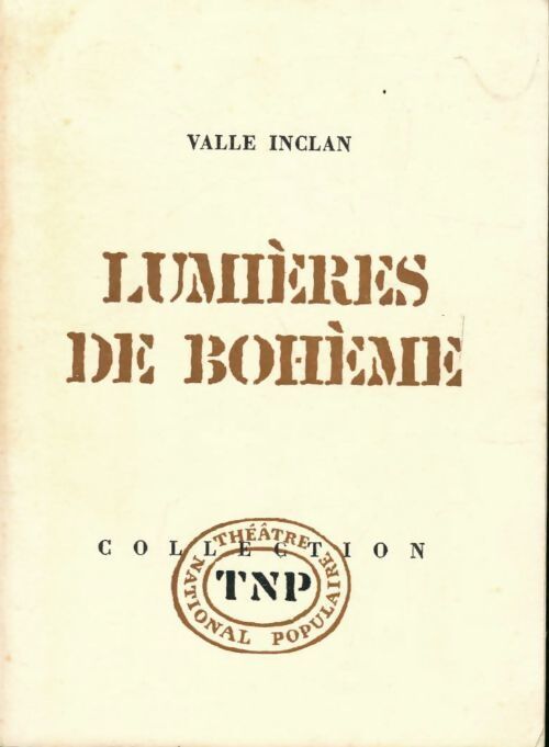 Lumières de Bohème - Ramon Del Valle-Inclân - Livre