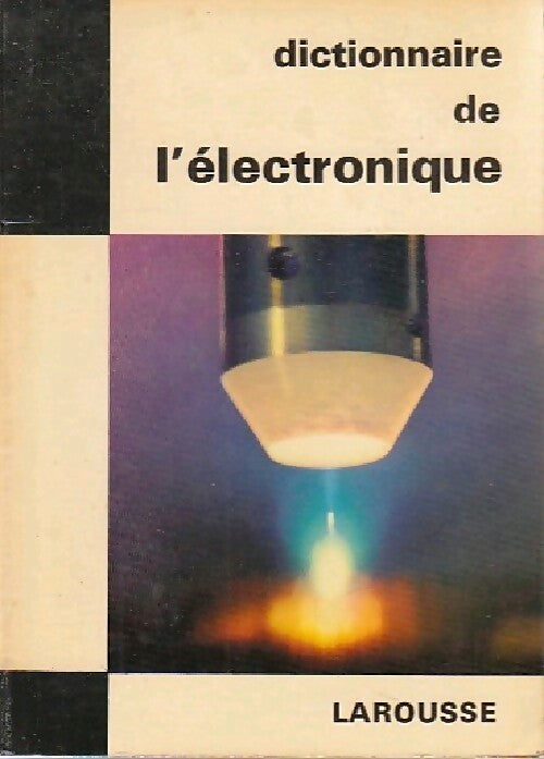 Dictionnaire de l'électronique - Jean-François Arnaud - Livre
