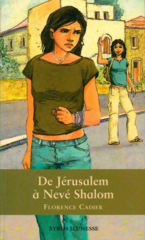 De Jérusalem à Nevé Shalom - Florence Cadier - Livre