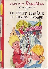 Le petit manège de Tonton Léonard - Yvon Mauffret - Livre