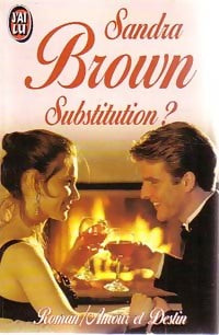 Substitution ? - Sandra Brown - Livre