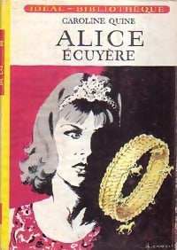 Alice écuyère - Caroline Quine - Livre