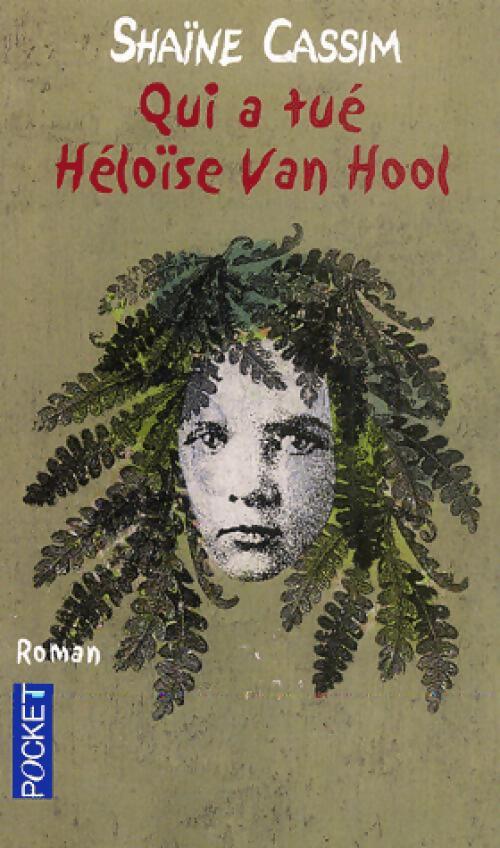 Qui a tué Héloïse Van Hool - Shaïne Cassim - Livre