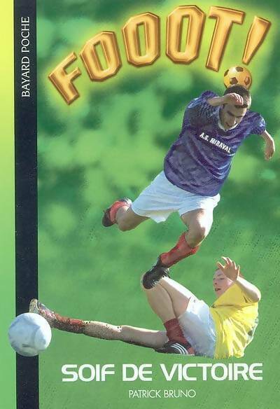 Soif de victoire - Patrick Bruno - Livre