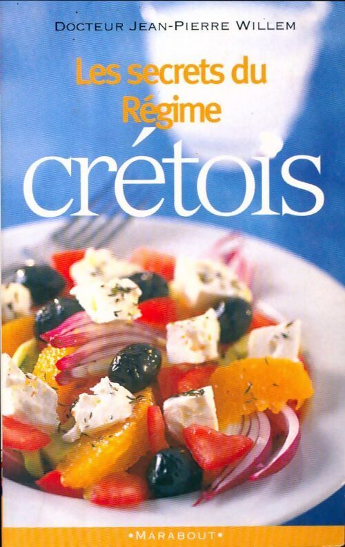 Le secret du régime crétois - Jean-Pierre Willem - Livre