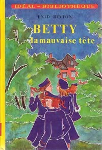 Betty, la mauvaise tête - Enid Blyton - Livre