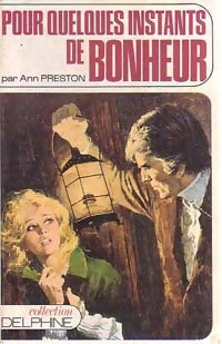 Pour quelques instants de bonheur - Ann Preston - Livre