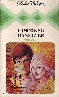 L'inconnu dans l'île - Anne Weale - Livre