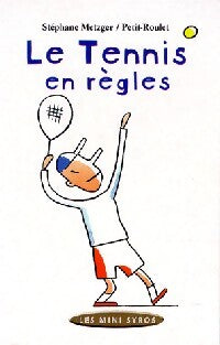 Le tennis en règles - Solange Metzger - Livre