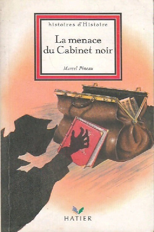 La menace du Cabinet Noir - Marcel Pineau - Livre