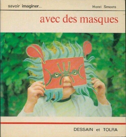 Avec des masques - Henri Smeets - Livre