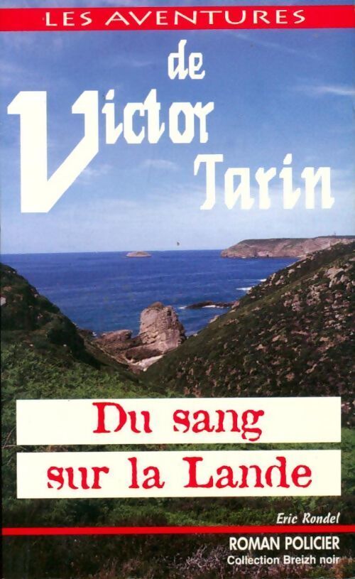 Du sang sur la lande - Eric Rondel - Livre