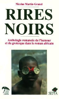Rires noirs - Nicolas Martin-Granel - Livre