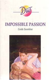 Impossible passion - Linda Sunshine - Livre