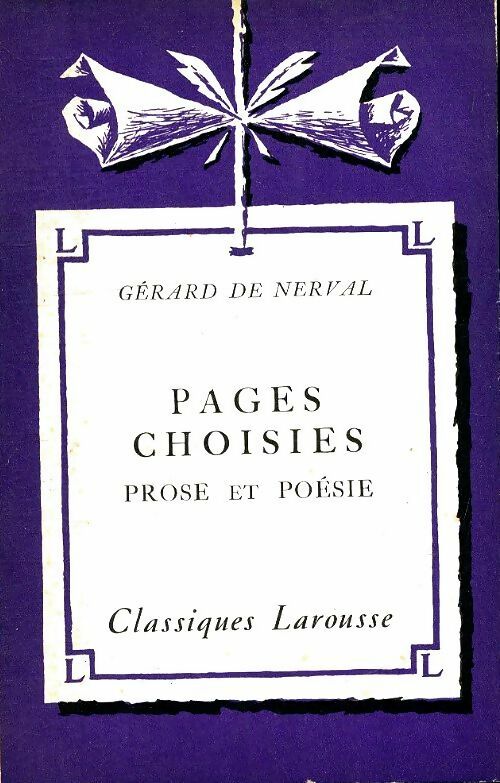 Pages choisies - Gérard De Nerval - Livre