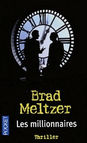 Les millionnaires - Brad Meltzer - Livre