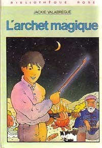 L'archet magique - Jackie Valabrègue-Landreaux - Livre